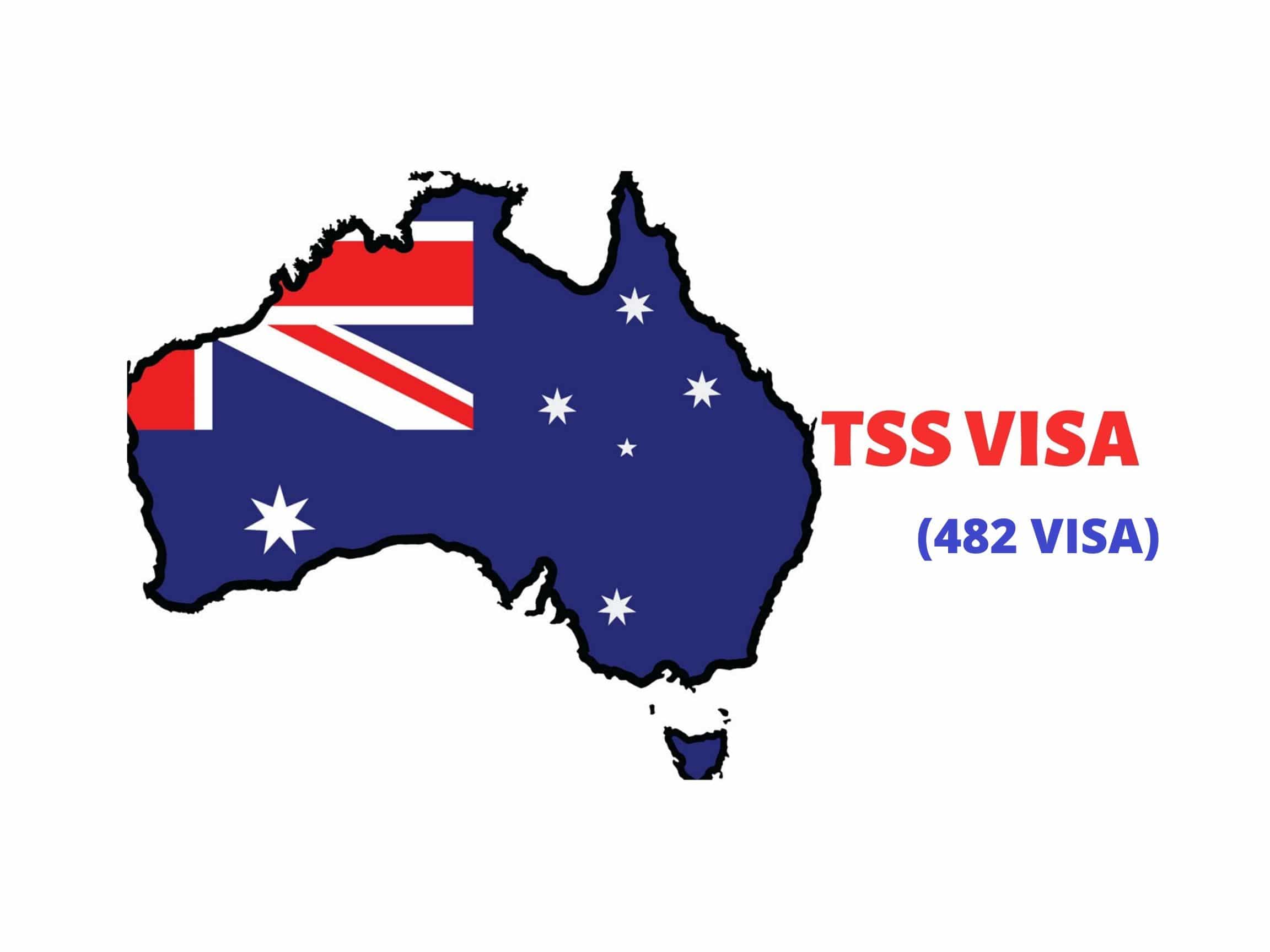 TSS Visa (482 Visa)